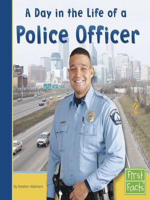 cover image of A Day in the Life of a Police Officer